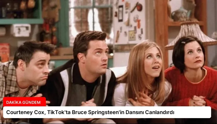 Courteney Cox, TikTok’ta Bruce Springsteen’in Dansını Canlandırdı