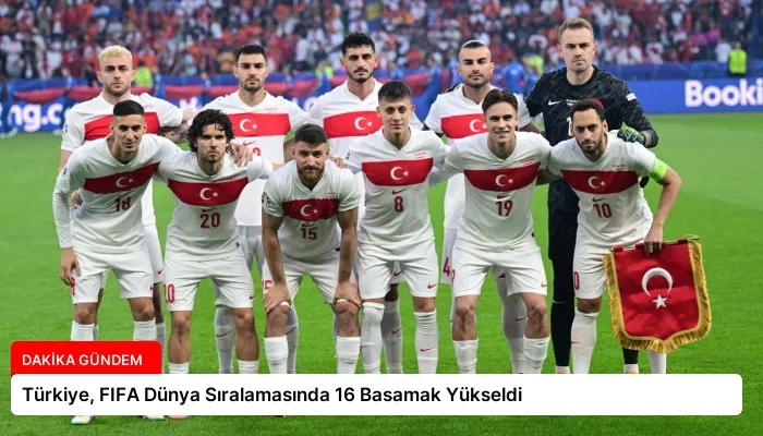 Türkiye, FIFA Dünya Sıralamasında 16 Basamak Yükseldi