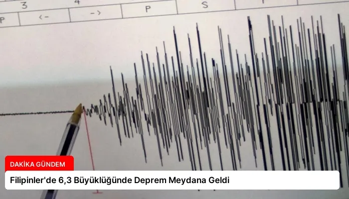 Filipinler’de 6,3 Büyüklüğünde Deprem Meydana Geldi