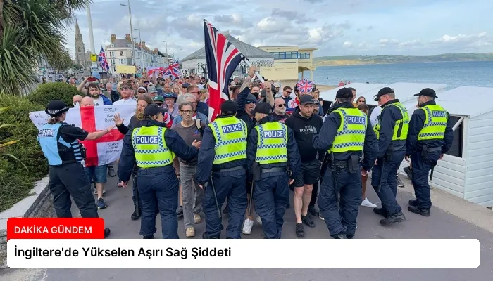 İngiltere’de Yükselen Aşırı Sağ Şiddeti