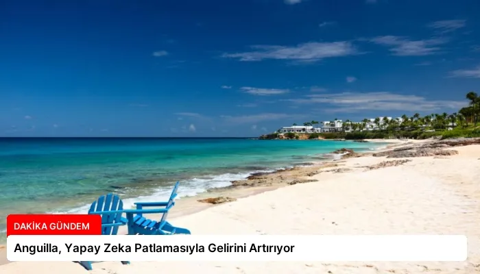Anguilla, Yapay Zeka Patlamasıyla Gelirini Artırıyor