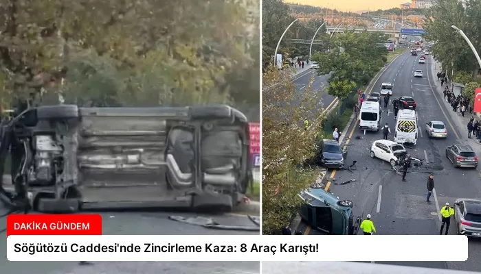 Söğütözü Caddesi’nde Zincirleme Kaza: 8 Araç Karıştı!