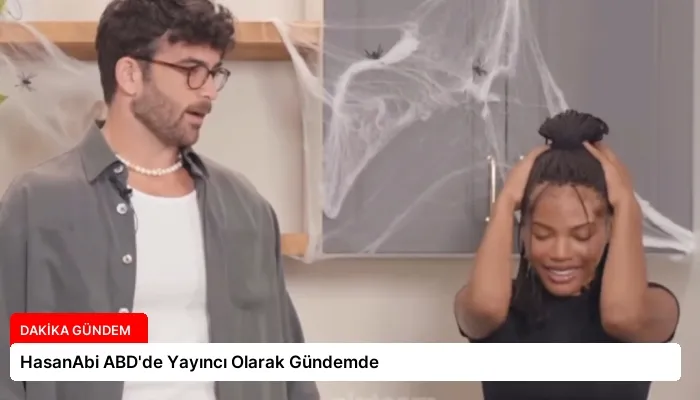 HasanAbi ABD’de Yayıncı Olarak Gündemde