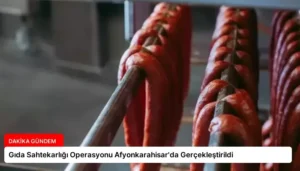 Gıda Sahtekarlığı Operasyonu Afyonkarahisar’da Gerçekleştirildi
