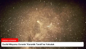 Euclid Misyonu: Evrenin “Karanlık Tarafı”na Yolculuk