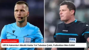 UEFA Hakemleri Alkollü Halde Yol Tabelası Çaldı, Futboldan Men Edildi