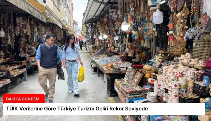 TÜİK Verilerine Göre Türkiye Turizm Geliri Rekor Seviyede