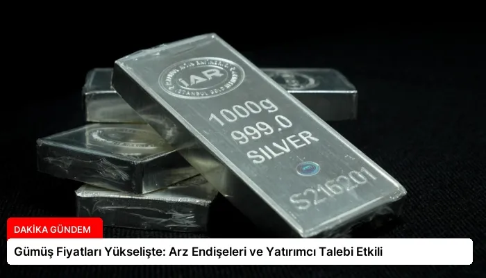 Gümüş Fiyatları Yükselişte: Arz Endişeleri ve Yatırımcı Talebi Etkili