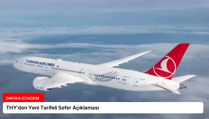 THY’den Yeni Tarifeli Sefer Açıklaması