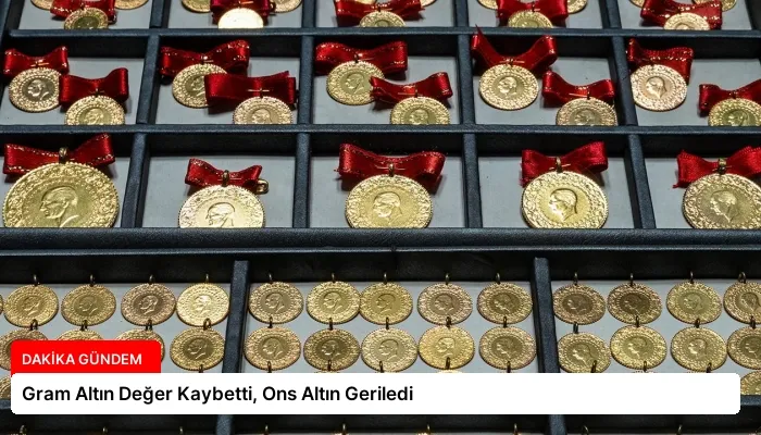 Gram Altın Değer Kaybetti, Ons Altın Geriledi