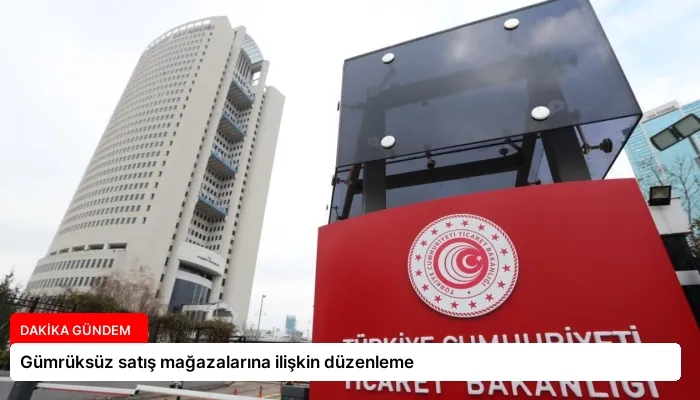 Gümrüksüz satış mağazalarına ilişkin düzenleme