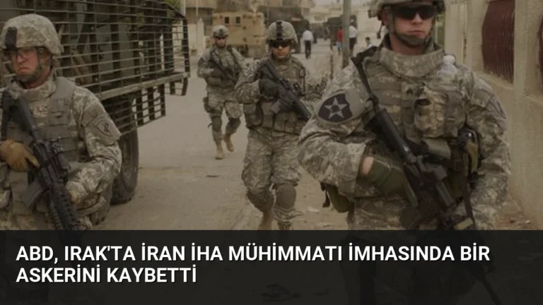 ABD, Irak’ta İran İHA mühimmatı imhasında bir askerini kaybetti