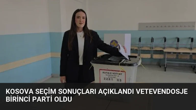 Kosova Seçim Sonuçları Açıklandı Vetevendosje Birinci Parti Oldu