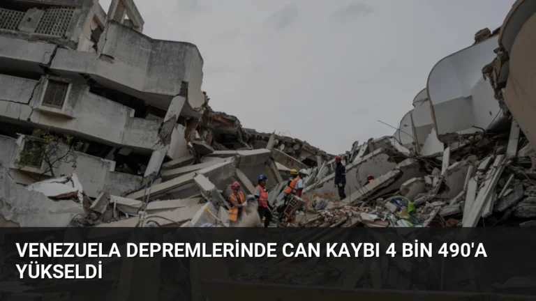 Venezuela Depremlerinde Can Kaybı 4 Bin 490’a Yükseldi
