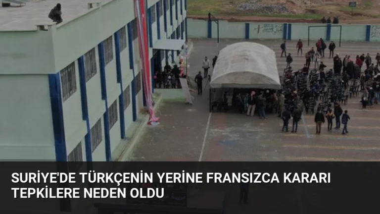 Suriye’de Türkçenin Yerine Fransızca Kararı Tepkilere Neden Oldu