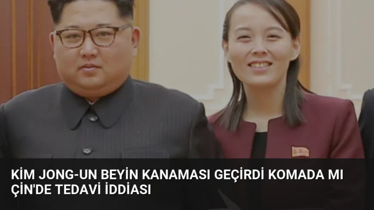 Kim Jong-un Beyin Kanaması Geçirdi Komada Mı Çin’de Tedavi İddiası
